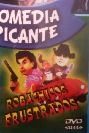 Постер: Robachicos fracasados