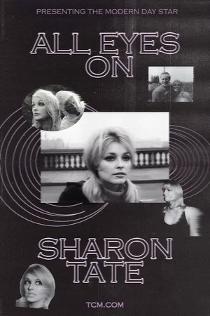 Постер: All Eyes on Sharon Tate