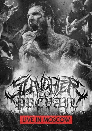 Постер: Slaughter to Prevail: Live in Moscow