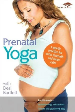 Постер: Prenatal Yoga with Desi Bartlett