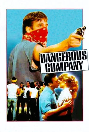 Постер: Dangerous Company