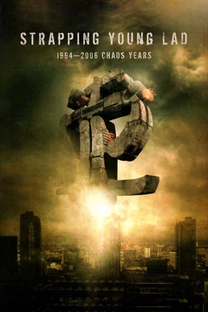 Постер: Strapping Young Lad: 1994-2006, Chaos Years