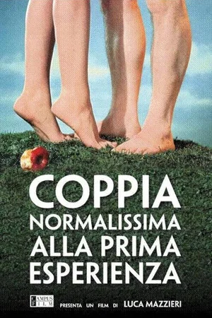 Постер: Coppia normalissima alla prima esperienza