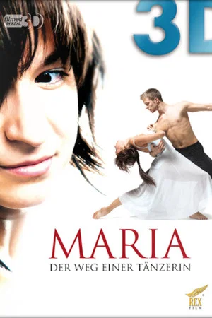 Постер: Maria - Der Weg einer Tänzerin