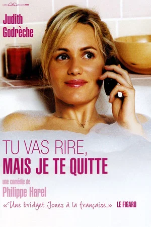 Постер: Tu vas rire, mais je te quitte