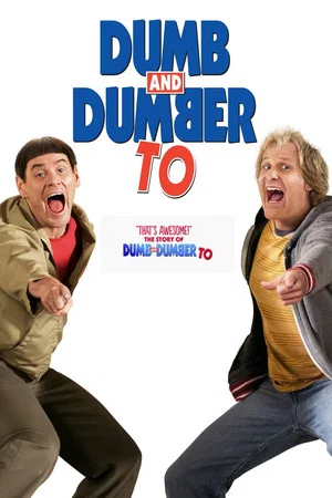 Постер: "That's Awesome!": The Story of 'Dumb and Dumber To'