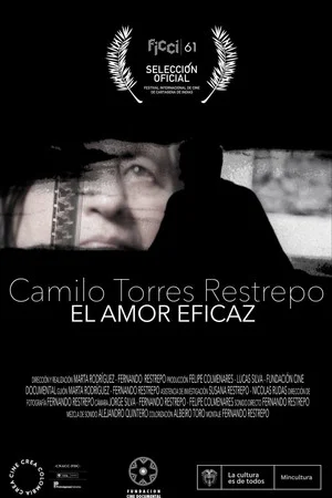 Постер: Camilo Torres Restrepo, el amor eficaz