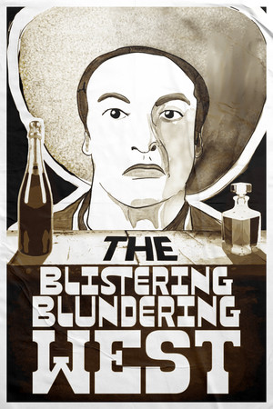 Постер: The Blistering Blundering West