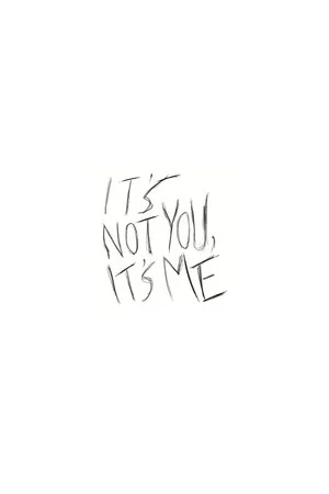 Постер: It's Not You, It's Me