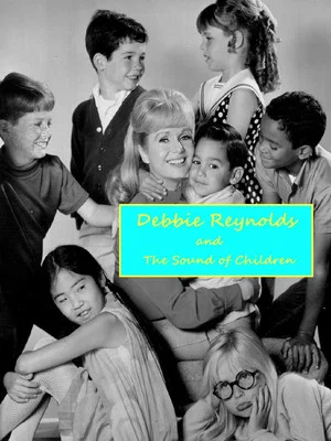 Постер: Debbie Reynolds and the Sound of Children
