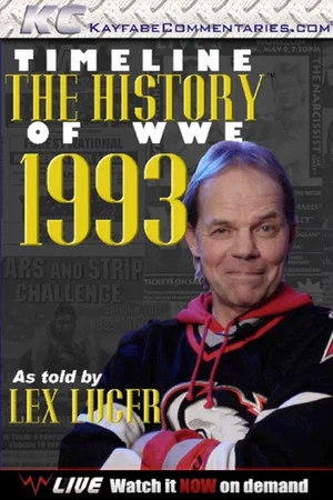 Постер: Timeline The History of WWE – 1993 – As Told By Lex Luger