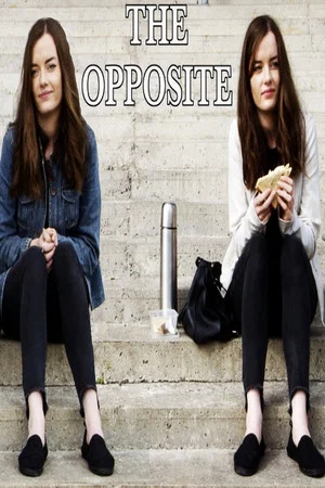 Постер: The Opposite