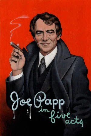 Постер: Joe Papp in Five Acts