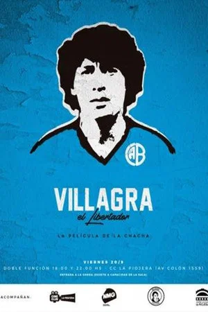 Постер: Villagra, el libertador