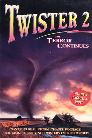 Постер: Twister 2: The Terror Continues