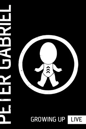 Постер: Peter Gabriel: Growing Up Live