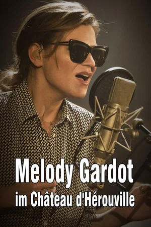 Постер: Melody Gardot im Château d'Hérouville