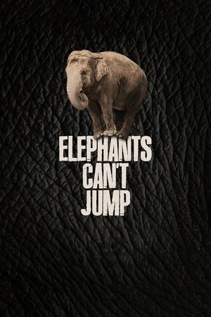 Постер: Elephants Can't Jump
