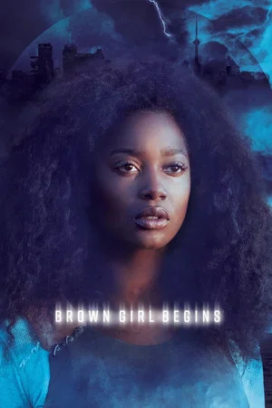 Постер: Brown Girl Begins