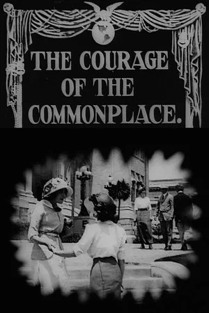 Постер: The Courage of the Commonplace