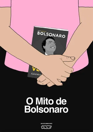 Постер: The Bolsonaro's Myth