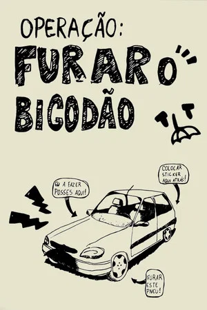Постер: Operação: Furar o Bigodão