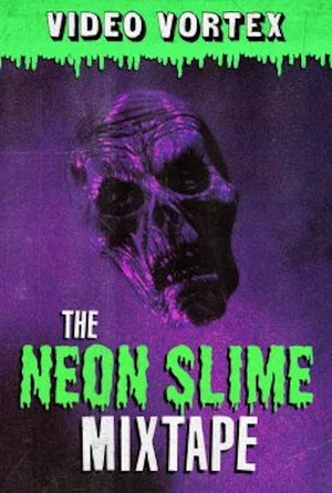 Постер: The Neon Slime Mixtape