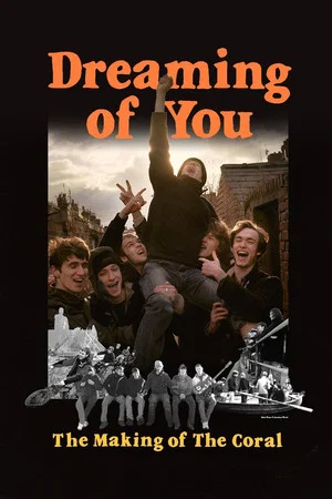 Постер: Dreaming of You: The Making of The Coral