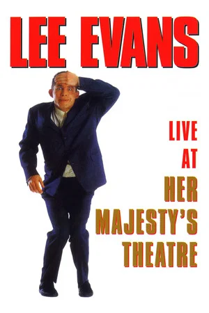 Постер: Lee Evans: Live At Her Majesty's Theatre