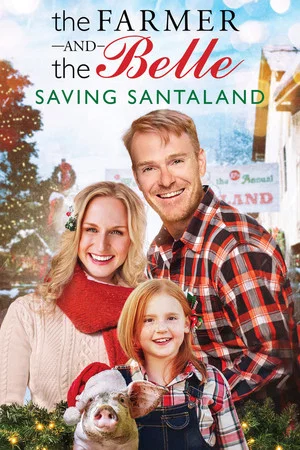 Постер: The Farmer and the Belle: Saving Santaland
