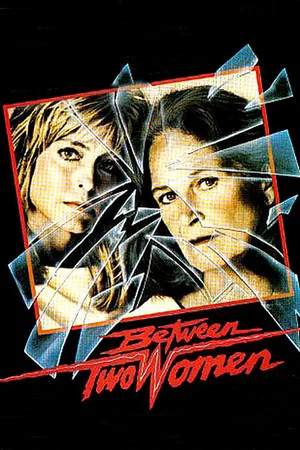 Постер: Between Two Women