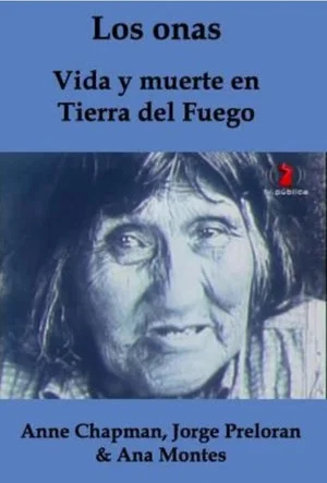 Постер: The Ona People: Life and Death in Tierra del Fuego
