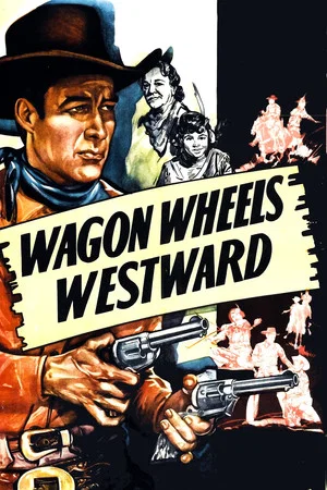 Постер: Wagon Wheels Westward