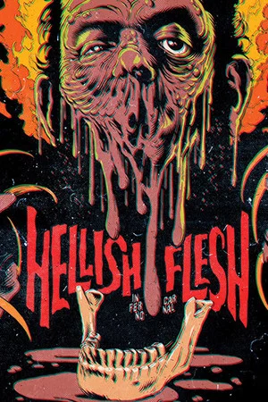 Постер: Hellish Flesh