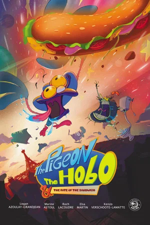 Постер: The Pigeon, The Hobo & The Fate of the Sandwich