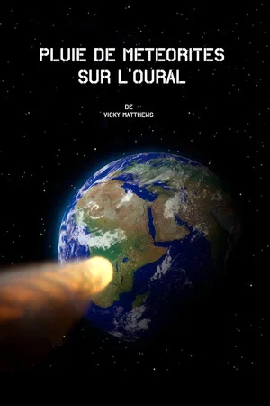 Постер: Pluie de météorites sur l’Oural