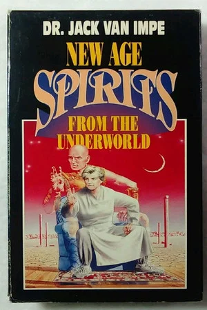 Постер: Dr. Jack Van Impe's New Age Spirits From The Underworld