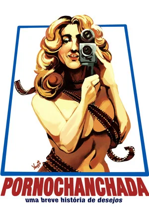 Постер: Pornochanchada: A Brief History of Desire