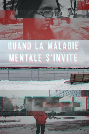 Постер: Quand la maladie mentale s'invite
