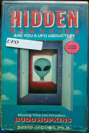 Постер: Hidden Memories: Are You a UFO Abductee?