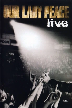 Постер: Our Lady Peace: Live