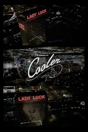 Постер: Lady Luck: The Making of The Cooler