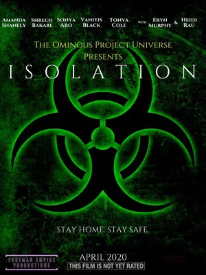 Постер: The Ominous Project Universe Presents: ISOLATION