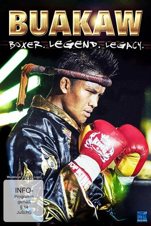 Постер: Buakaw - Boxer, Legend, Legacy