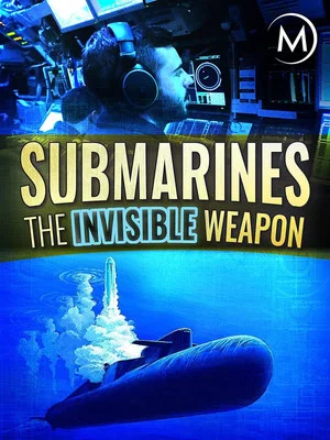Постер: Submarines: The Invisible Weapon
