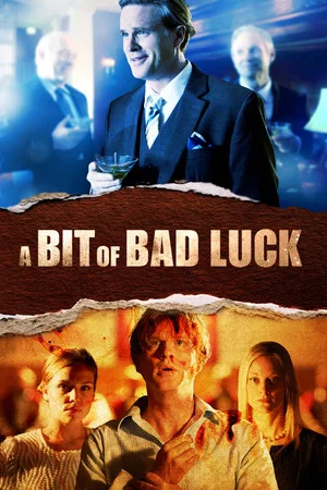 Постер: A Bit of Bad Luck