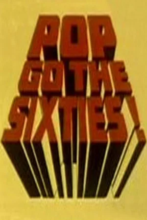 Постер: Pop Go the Sixties!