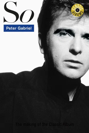 Постер: Classic Albums: Peter Gabriel - So
