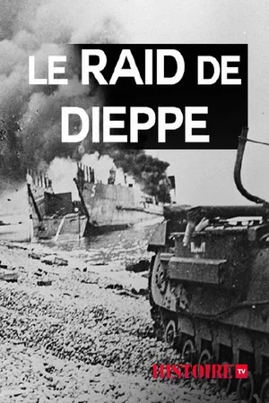 Постер: Le raid de Dieppe