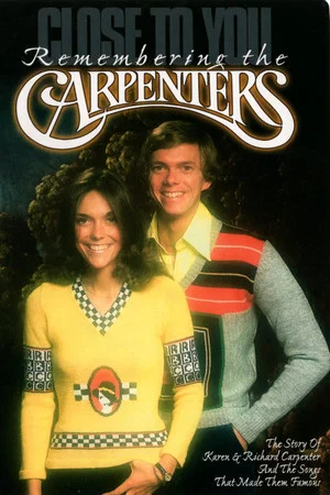 Постер: Close to You: Remembering the Carpenters
